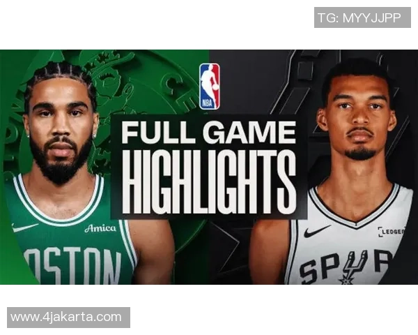 凯尔特人全场精彩瞬间回顾 带你感受惊艳表现与关键时刻